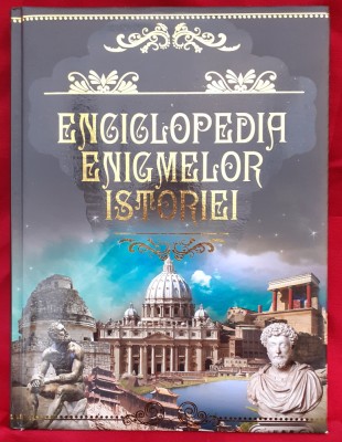 &amp;quot;Enciclopedia enigmelor istoriei&amp;quot; 2010. foto
