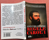 Amintiri despre regele Carol I - Cu o introducere de Sidney Whitman, 2014, Meteor Publishing