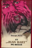 George Ricus, "Cu Jean Bart pe ocean" - Editura Ion Creanga, Bucuresti 1975