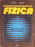 ELEMENTE FUNDAMENTALE DE FIZICA VOL.2 ELECTRICITATEA, MAGNETISMUL-GH. CRISTEA, I. ARDELEAN-279554