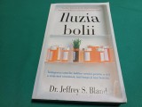 ILUZIA BOLII * DR. JEFFREY S. BLAND / 2016 * 4 4 4/6