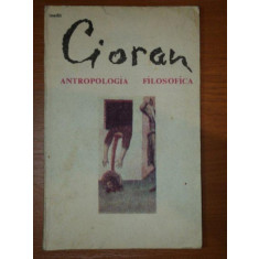 ANTROPOLOGIA FILOSOFICA de EMIL CIORAN,1991