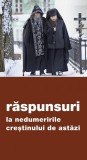 Carte Gheorghita Ciocioi - Raspunsuri Nedumeriri Crestinului Astazi - Religioase - Paperback Brosat - De Suflet
