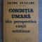 Petru Panzaru - Conditia umana din perspectiva vietii cotidiene