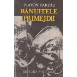 Banuitele primejdii