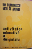 Ion Dumitrescu - Activitatea educativa a dirigintelui (1975)