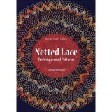 Netted Lace: Techniques and Patterns (Milner Craft Series)