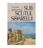 Cornelia Stefanescu - Sub scutul soarelui - 100743
