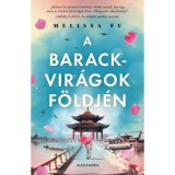 A barackvir&aacute;gok f&ouml;ldj&eacute;n - Melissa Fu