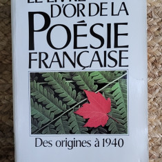 Le livre d'or de la poésie française .Des origines à 1940- Pierre Seghers