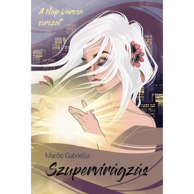 Szupervir&amp;aacute;gz&amp;aacute;s - Mar&amp;oacute;ti Gabriella foto