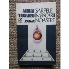 Mihai Tunaru - Sarpele impacarii noastre, 1985