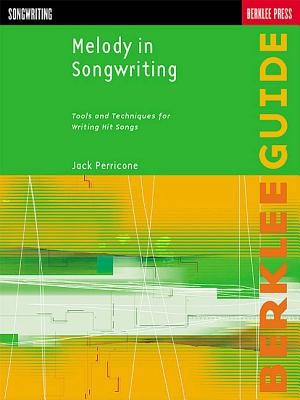 Melody in Songwriting: Tools and Techniques for Writing Hit Songs foto