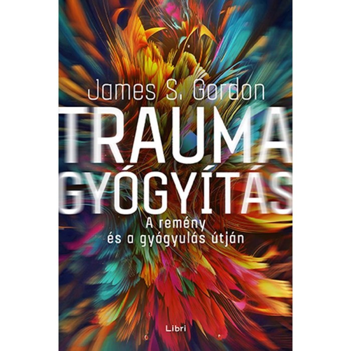 Traumagy&oacute;gy&iacute;t&aacute;s - James S. Gordon