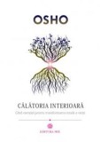 Calatoria interioara - Osho - Editura MIX