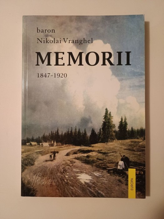 Baron Nikolai Vranghel - Memorii (1847-1920)