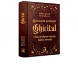 Marea carte a divinatiei - Ghicitul. Tehnici de aflare a viitorului, iubirii si norocului - Dan-Silviu Boerescu, Venera Calimachi