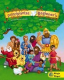 La Biblia Para Principiantes Bilingue: Historias Biblicas Para Ninos