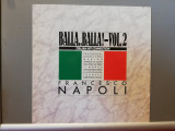 Francesco Napoli &ndash; Balla,Balla&hellip;-vol 2 (1985/BCM/RFG) 45 RPM - Vinil/Vinyl/NM+, Rock, Hansa