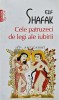 Cele patruzeci de legi ale iubirii (Top 10+) - 2014 - Elif Shafak (AD130), Polirom