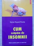 CUM SCAPAM DE INSOMNII-SYLVIE ROYANT-PAROLA-90669