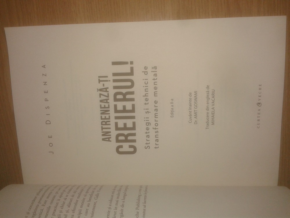 Joe Dispenza Antreneaza Ti Creierul Strategii Si Tehnici De Transform Mentala Okazii Ro