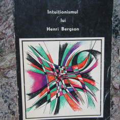 Clara Dan - Intuitionismul Lui Henri Bergson