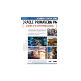 Planning and Control Using Oracle Primavera P6 Versions 18 to 23 PPM Professional