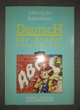 Gheorghe Radulescu - Deutsch fur Kinder * Germana pentru cei mici