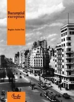 Bucurestiul european BOGDAN ANDREI FEZI Bucurestiul european BOGDAN ANDREI FEZI