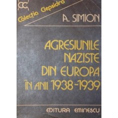 AGRESIUNILE NAZISTE DIN EUROPA IN ANII 1938 1939