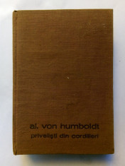 Privelisti din cordilieri - AL.VON HUMBOLDT foto