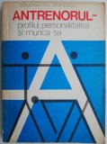 Antrenorul &ndash; profilul, personalitatea si munca sa - Constantin Popescu - Carte sportiva