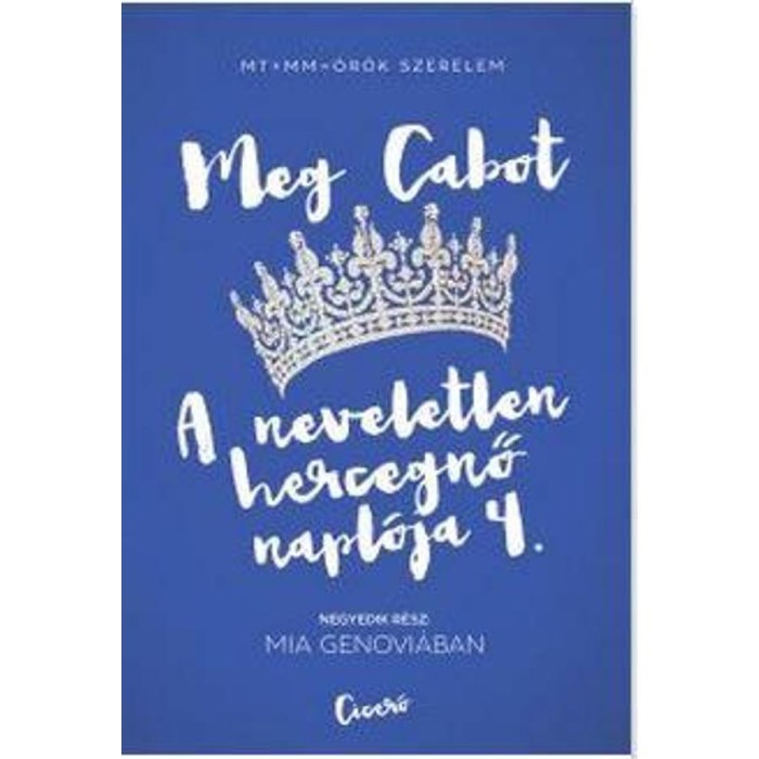 Mia Genovi&aacute;ban - A neveletlen hercegnő napl&oacute;ja 4. - Cabot
