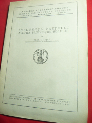 G.Tasca- Influenta Pretului asupra Productiei Solului -Ed.1942 Monitor Of. 18pag foto