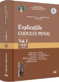 Explicatiile codului penal Vol.1: Articolele 1-52 - Universul Juridic