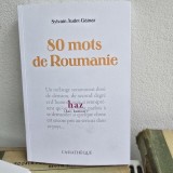 80 mots de Roumanie - Sy,vain Audet-Gainar
