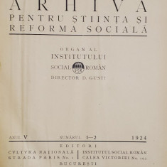 ARHIVA PENTRU STIINTA SI REFORMA SOCIALA , ORGAN AL INSTITUTULUI SOCIAL ROMAN, ANUL V COMPLET , COLIGAT DE 4 NUMERE , 1924