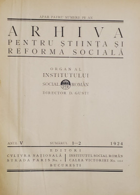 ARHIVA PENTRU STIINTA SI REFORMA SOCIALA , ORGAN AL INSTITUTULUI SOCIAL ROMAN, ANUL V COMPLET , COLIGAT DE 4 NUMERE , 1924 foto