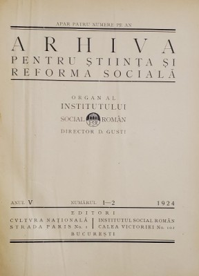 ARHIVA PENTRU STIINTA SI REFORMA SOCIALA , ORGAN AL INSTITUTULUI SOCIAL ROMAN, ANUL V COMPLET , COLIGAT DE 4 NUMERE , 1924 foto