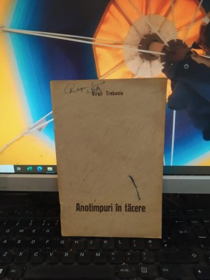 Virgil Treboniu, Anotimpuri &amp;icirc;n tăcere, poeme, București 1927, 182 foto