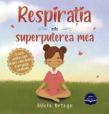 Respiratia este superputerea mea, Editura Serrany