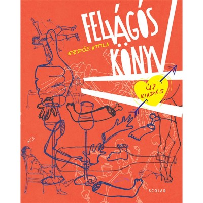 Felv&amp;aacute;g&amp;oacute;s k&amp;ouml;nyv 3. kiad&amp;aacute;s - Erdős Attila foto