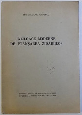 MIJLOACE MODERNE DE ETANSAREA ZIDURILOR de ING. NICOLAE IOSIPESCU , 1938 foto