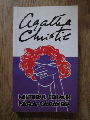 Agatha Christie - Misterul crimei fara cadavru foto