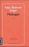 Meshugah / Isaac Bashevis Singer