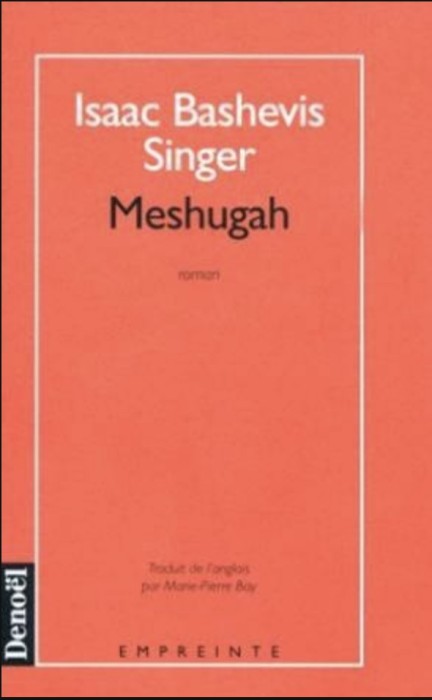 Meshugah / Isaac Bashevis Singer