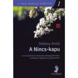 A Nincs-kapu - A tan kapuja tan&iacute;t&oacute;i 1. - Dobosy Antal