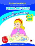 Primul meu caiet de educatie pentru sanatate 4-6 ani - Editura Litera