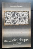 Amintiri despre viitor - Erich von Daniken